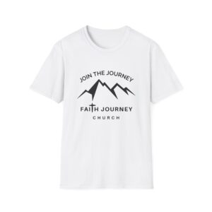 Faith Journey Church “Join the Journey” – Unisex T-Shirt – Inspirational Mountain Design, Perfect for Church Events, Gifts, Casual Wear